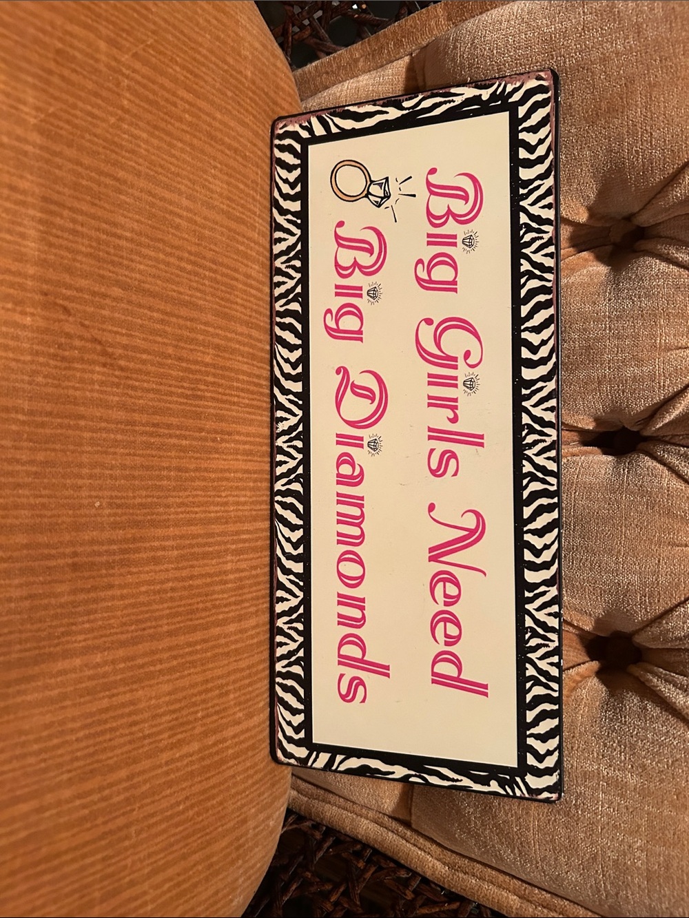Big Girls Need Big Diamonds Decorative Sign - Pink on White